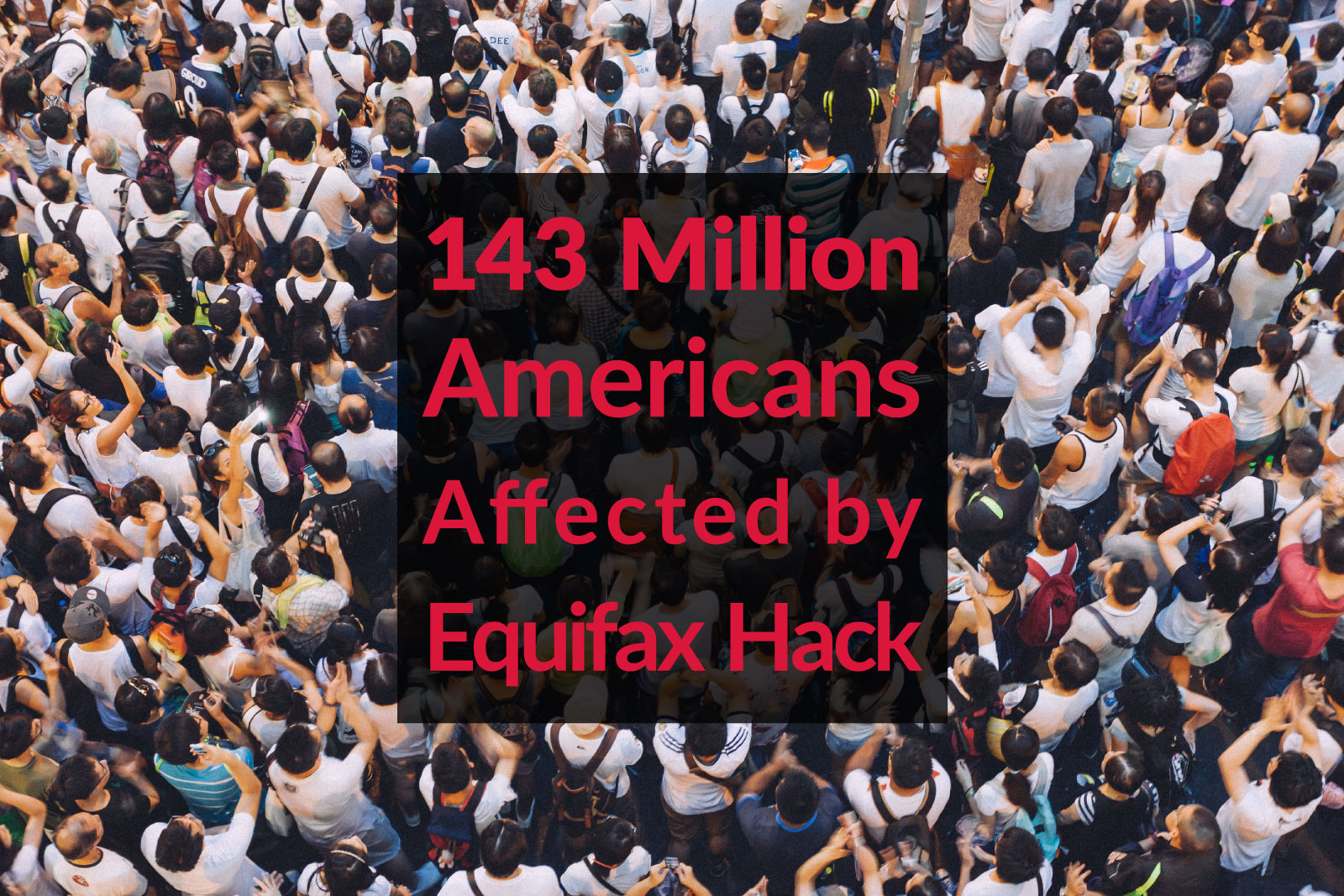 143 million americans affected by equifax hack